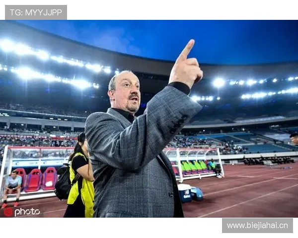 贝尼特斯执教生涯影响力持续提升，战术理念备受业界关注